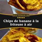 Chips de banane à la friteuse à air